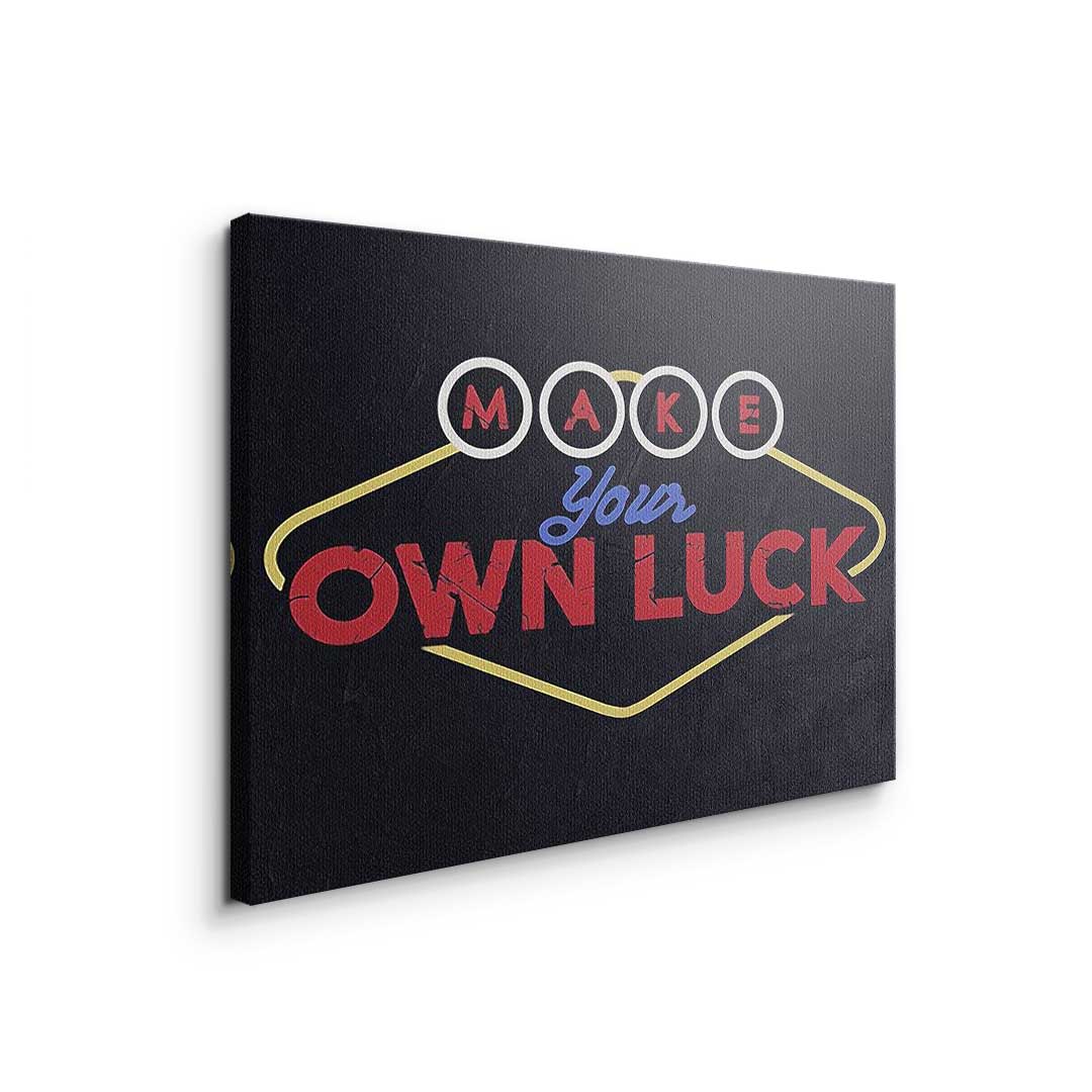 Make your own Luck