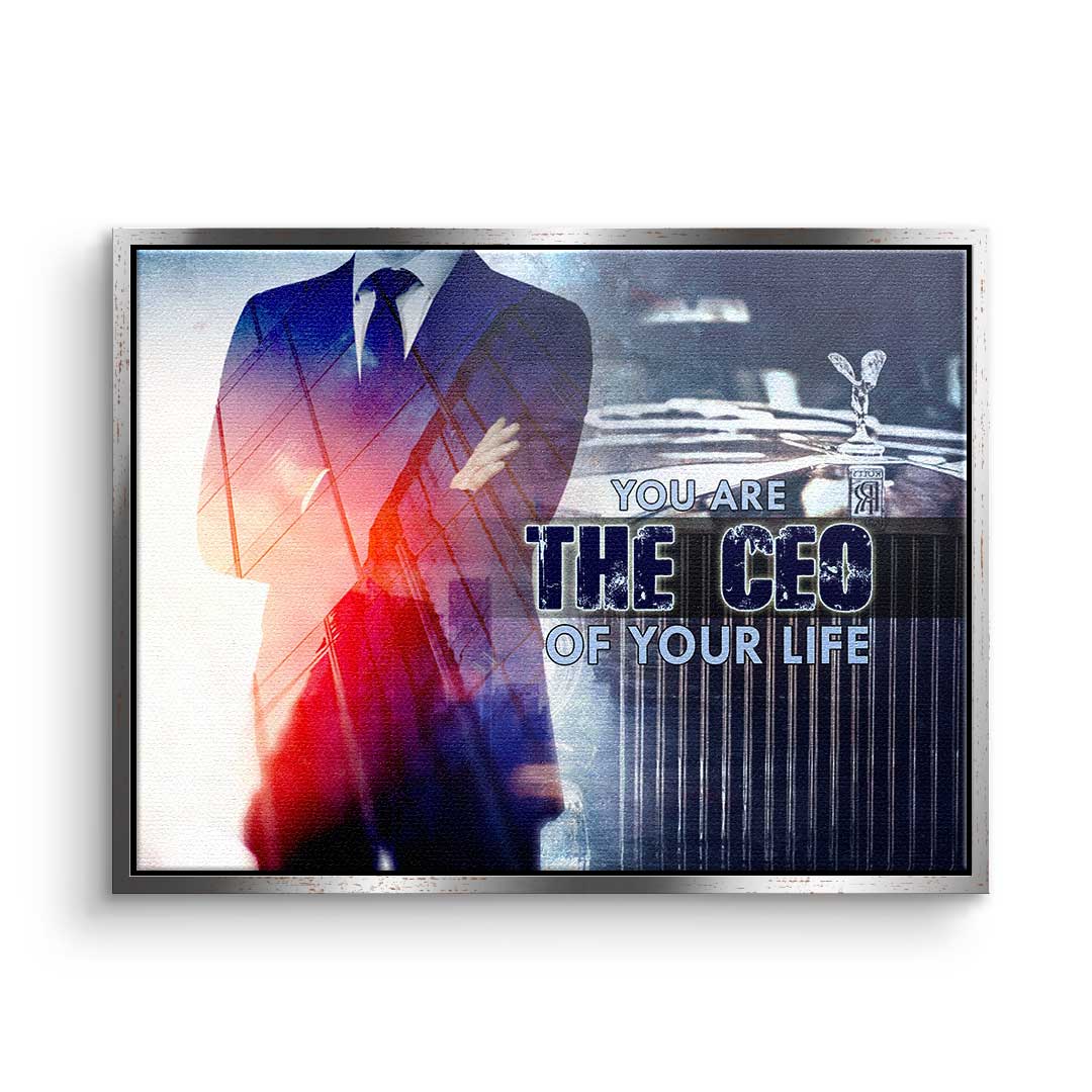 YOU ARE THE CEO OF YOUR LIFE