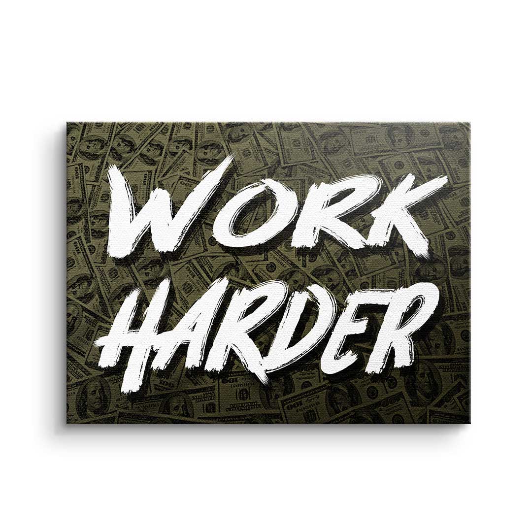 Work Harder x Money