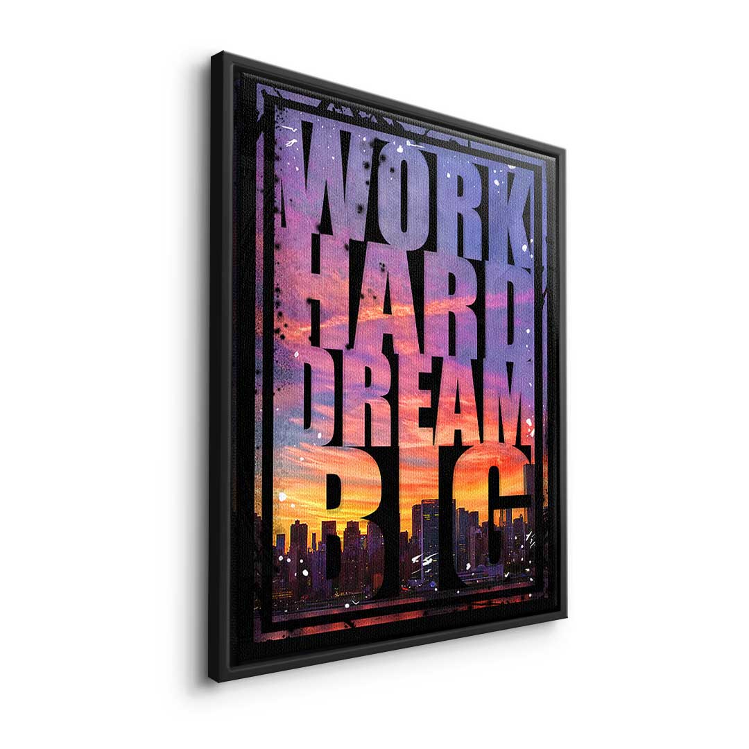 Work Hard Dream Big Wood Canvas — Inscribed Moments