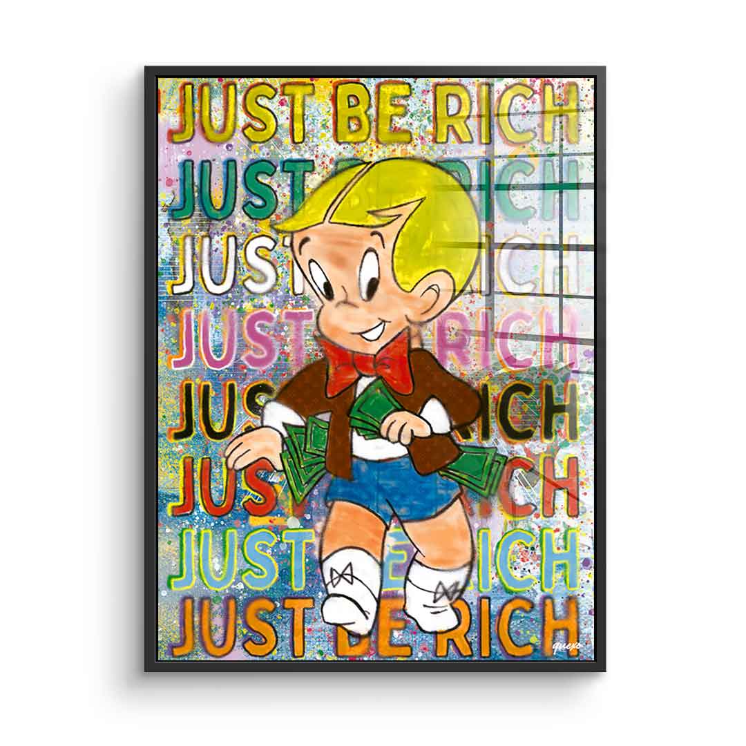 Just be Rich - Acrylglas