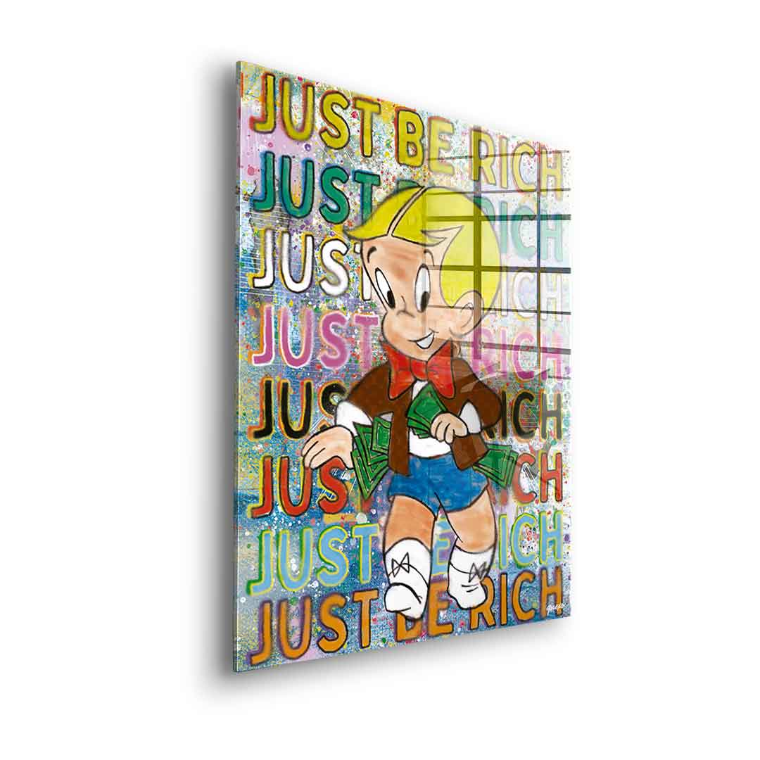 Just be Rich - Acrylglas