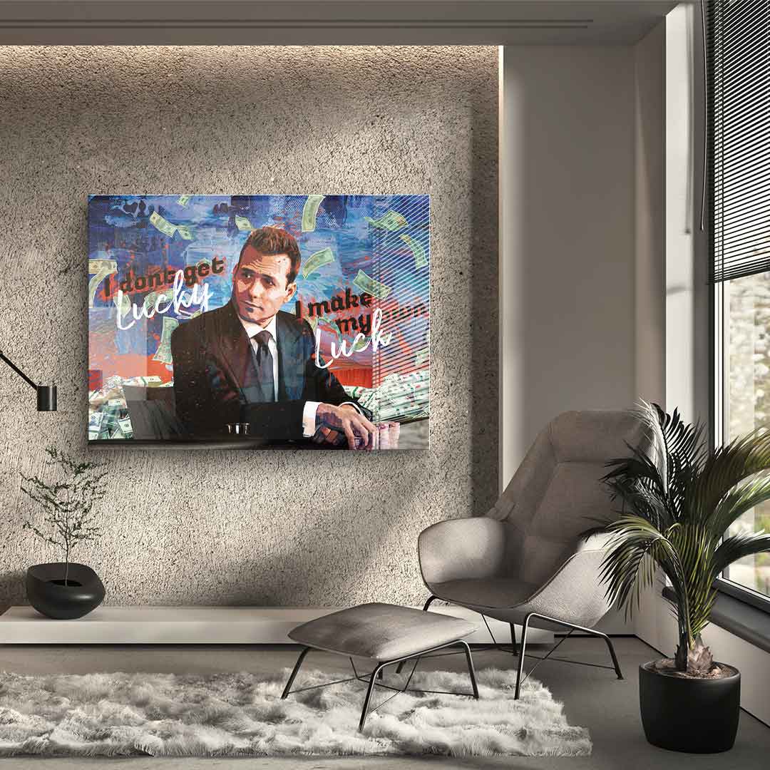 I dont get lucky I make my own luck - Acrylglas