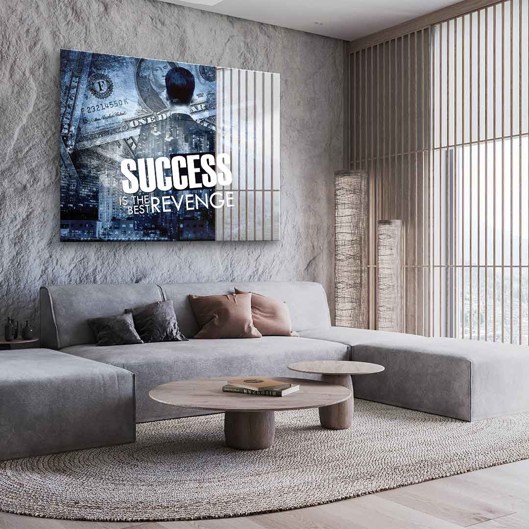 Success Is The Best Revenge - Acrylglas