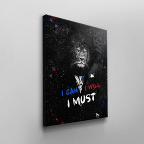 I Can I Will I Must