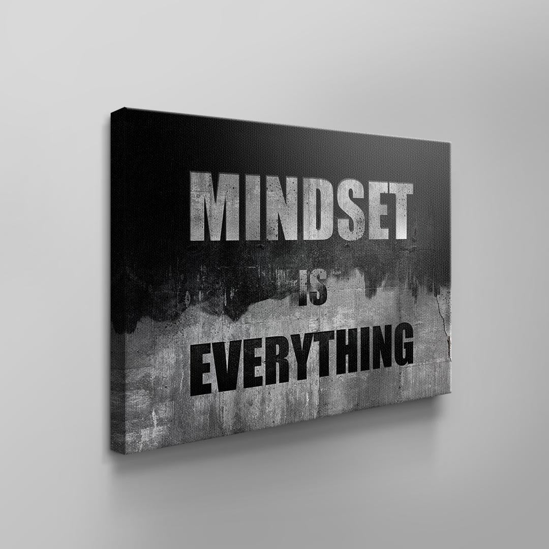 Mindset is everything