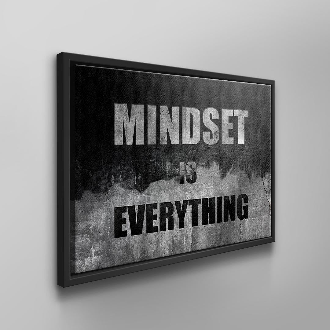 Mindset is everything
