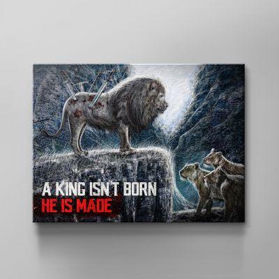 Wandbild Motivation Löwe A King is not born he is made